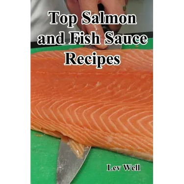Top Salmon and Fish Sauce Recipes