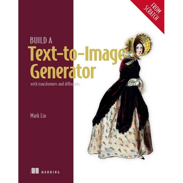 Build a Text-To-Image Generator (from Scratch): With Transformers and Diffusions