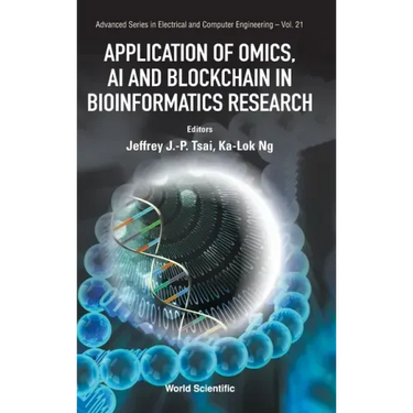 Application of Omics, AI and Blockchain in Bioinformatics Research