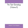 The Tyler genealogy; the descendants of Job Tyler, of Andover, Massachusetts, 1619-1700 (Volume II)