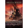 Blightlore