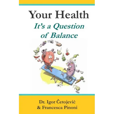 Your Health; It's A Question of Balance