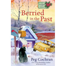 Berried in the Past