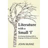 Literature with a Small 'l': Developing Thinking Skills in Language Teaching and Learning