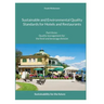 Sustainable and Environmental Quality Standards for Hotels and Restaurants: Part three: Quality management for the food and beverage division