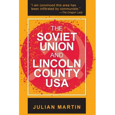 The Soviet Union and Lincoln County USA