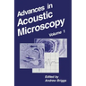 Advances in Acoustic Microscopy