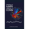 Handbook of functional connectivity Magnetic Resonance Imaging methods in CONN