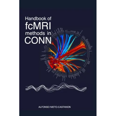 Handbook of functional connectivity Magnetic Resonance Imaging methods in CONN