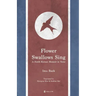 Flower Swallows Sing: A North Korean Memoir in Verse