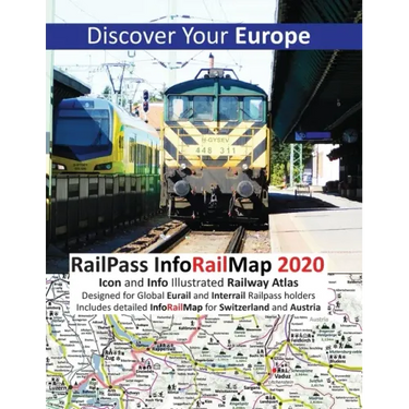 RailPass InfoRailMap 2020 - Discover Your Europe: Discover Europe with Icon and Info illustrated Railway Atlas Specifically designed for Global Interr
