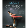 Move, Connect, Play: The Art and Science of Acroyoga