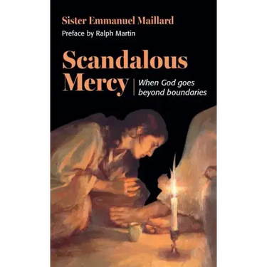 Scandalous Mercy: When God Goes Beyond Boundaries