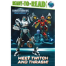 Meet Twitch and Thrash!: Ready-To-Read Level 2