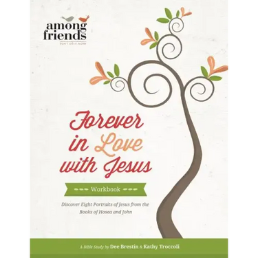 Forever in Love with Jesus Workbook: Becoming One with the Love of Your Life