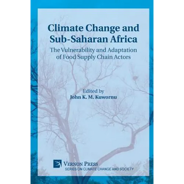 Climate Change and Sub-Saharan Africa: The Vulnerability and Adaptation of Food Supply Chain Actors