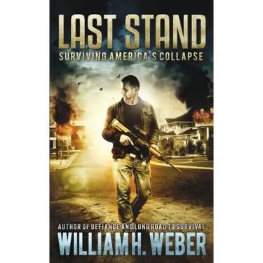 Last Stand: Surviving America's Collapse