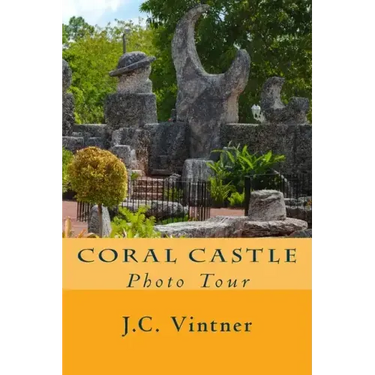 Coral Castle: Photo Tour