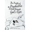 The Profile of a Psychiatric Patient through God's Eyes