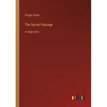 The Secret Passage: in large print
