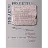The Art of Forgetting: Disgrace & Oblivion in Roman Political Culture