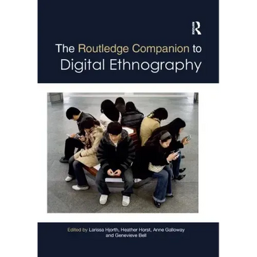 The Routledge Companion to Digital Ethnography