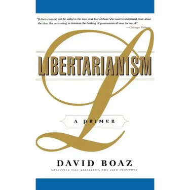 Libertarianism: A Primer