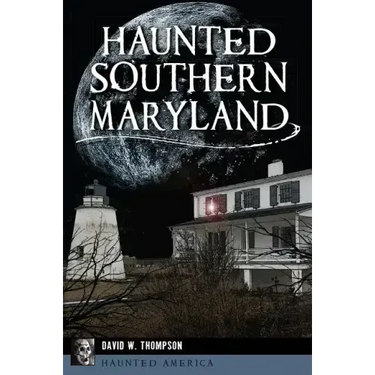 Haunted Southern Maryland