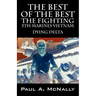 The Best of the Best the Fighting 5th Marines Vietnam: Dying Delta