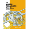 The Watch Repairer's Manual: Second Edition