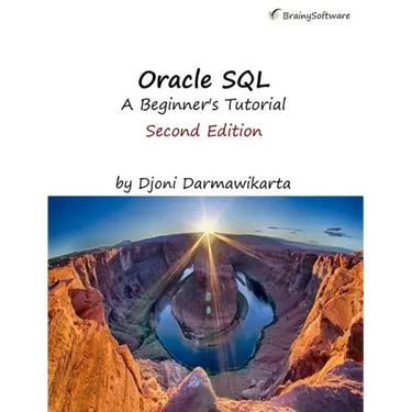 Oracle SQL: A Beginner's Tutorial, Second Edition