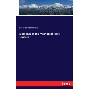 Elements of the method of least squares