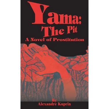 Yama: The Pit: A Novel of Prostitution