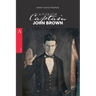A Plea for Captain John Brown