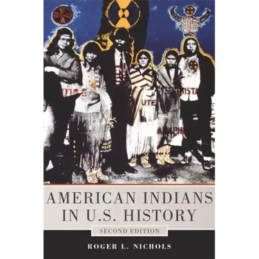 American Indians in U.S. History: Second Edition Volume 248