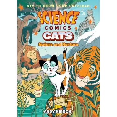 Science Comics: Cats: Nature and Nurture