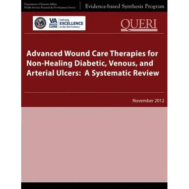 Advanced Wound Care Therapies for Non-Healing Diabetic, Venous, and Arterial Ulcers: A Systematic Review