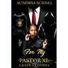 For My Pastor XI: Grave Clothes