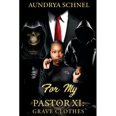 For My Pastor XI: Grave Clothes