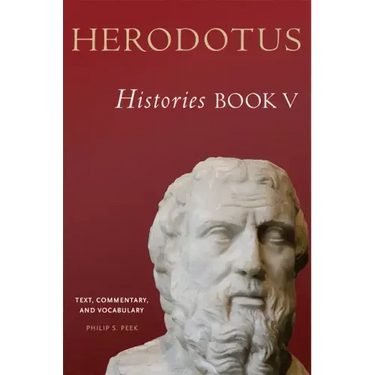 Herodotus, Histories, Book V: Text, Commentary, and Vocabulary