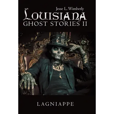 Louisiana Ghost Stories Ii: Lagniappe