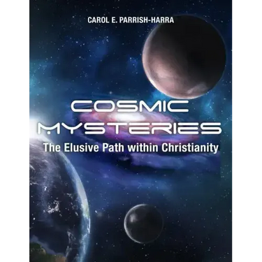 Cosmic Mysteries: The Elusive Path within Christianity