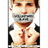 Voluntary Slave: My Tongue was my Slave Master