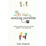Wifi Kids & Analog Parents: Raising Disciplined and Well Rounded Children in This Digital Age