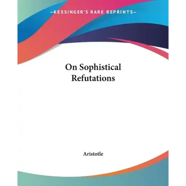 On Sophistical Refutations
