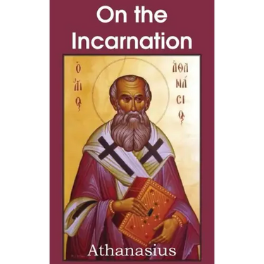 Athanasius: On the Incarnation