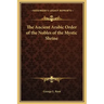 The Ancient Arabic Order of the Nobles of the Mystic Shrine