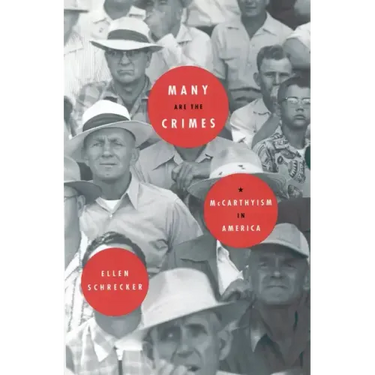 Many Are the Crimes: McCarthyism in America
