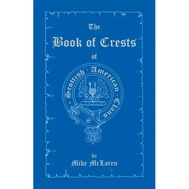 The Book of Crests of Scottish-American Clans