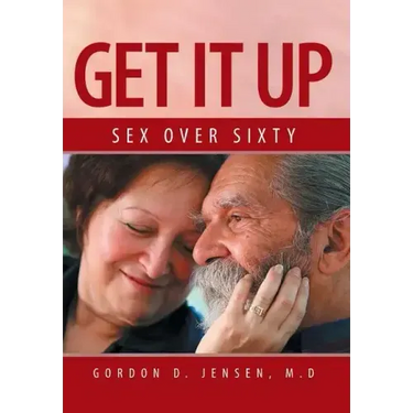 Get It Up: Sex for Over Sixty
